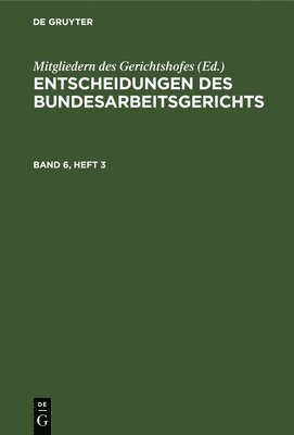 bokomslag Entscheidungen des Bundesarbeitsgerichts Entscheidungen des Bundesarbeitsgerichts