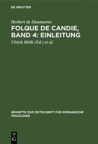 bokomslag Folque de Candie, Band 4: Einleitung