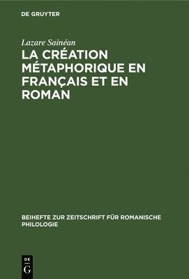 La Cration Mtaphorique En Franais Et En Roman 1