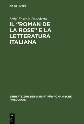 bokomslag Il &quot;Roman de la rose&quot; e la letteratura italiana