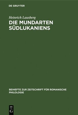 Heinrich Lausberg - Mundarten Südlukaniens, Inbunden