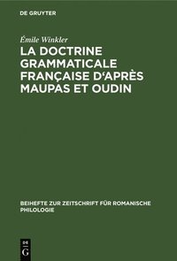 bokomslag La Doctrine Grammaticale Franaise d'Aprs Maupas Et Oudin