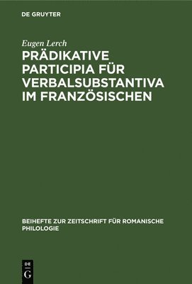 Prdikative Participia Fr Verbalsubstantiva Im Franzsischen 1