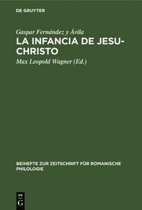 bokomslag La Infancia de Jesu-Christo