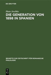 bokomslag Die Generation Von 1898 in Spanien