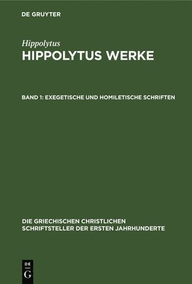 Exegetische Und Homiletische Schriften 1