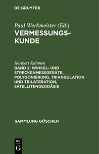 bokomslag Winkel- Und Streckenmegerte, Polygonierung, Triangulation Und Trilateration, Satellitengeodsie