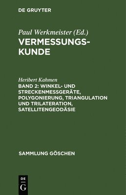 bokomslag Winkel- Und Streckenmegerte, Polygonierung, Triangulation Und Trilateration, Satellitengeodsie