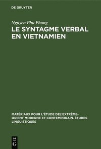 bokomslag Le Syntagme Verbal En Vietnamien