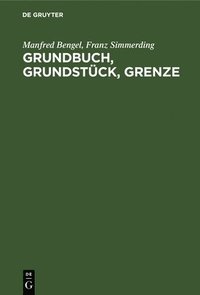 bokomslag Grundbuch, Grundstck, Grenze