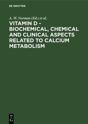 Vitamin D - Biochemical, Chemical and Clinical Aspects Related to Calcium Metabolism 1