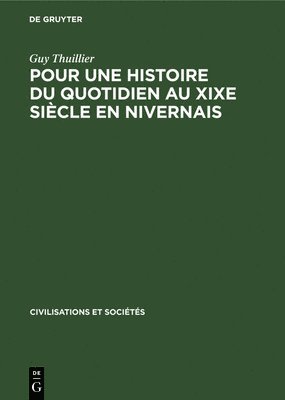 Pour Une Histoire Du Quotidien Au XIXe Sicle En Nivernais 1