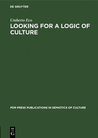 bokomslag Looking for a Logic of Culture
