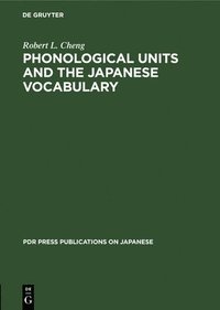 bokomslag Phonological Units and the Japanese Vocabulary