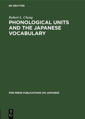 Phonological Units and the Japanese Vocabulary 1