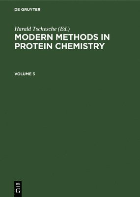 Modern Methods in Protein Chemistry. Volume 3 1