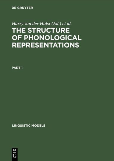 Harry van der Hulst, Norval Smith - Structure of Phonological Representations. Part 1, Inbunden