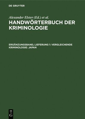 Rudolf Sieverts, Hans J Schneider - Vergleichende Kriminologie: Japan, Inbunden