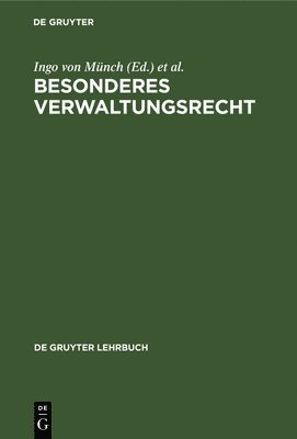 Ingo Von Münch, Peter Badura - Besonderes Verwaltungsrecht, Inbunden