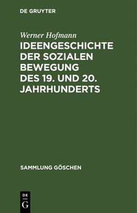 bokomslag Ideengeschichte Der Sozialen Bewegung Des 19. Und 20. Jahrhunderts
