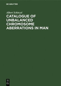 bokomslag Catalogue of Unbalanced Chromosome Aberrations in Man