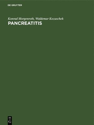 Konrad Morgenroth, Waldemar Kozuschek - Pancreatitis, Inbunden