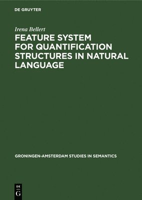 bokomslag Feature System for Quantification Structures in Natural Language