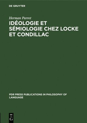 Herman Parret - Idéologie Et Sémiologie Chez Locke Et Condillac, Inbunden. Tillgänglighet: Tillfälligt slut