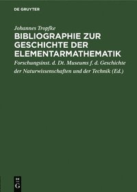 bokomslag Bibliographie Zur Geschichte Der Elementarmathematik