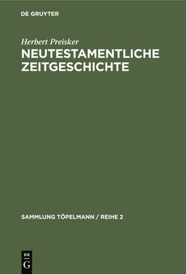 Herbert Preisker - Neutestamentliche Zeitgeschichte, Inbunden