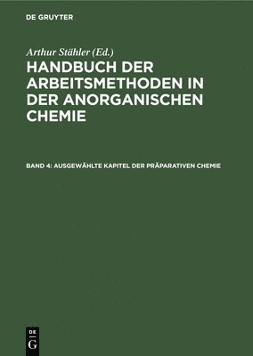 Ausgewählte Kapitel Der Präparativen Chemie, Inbunden