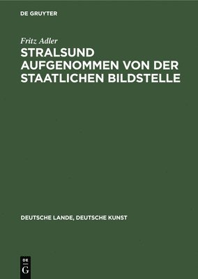 bokomslag Stralsund Aufgenommen Von Der Staatlichen Bildstelle