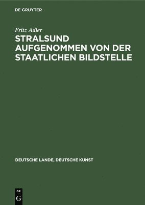 bokomslag Stralsund aufgenommen von der Staatlichen Bildstelle