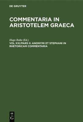 Hugo Rabe - Anonymi Et Stephani in Rhetoricam Commentaria, Inbunden