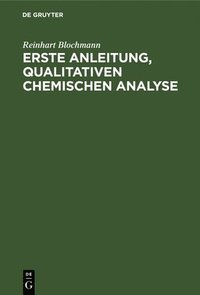 bokomslag Erste Anleitung' Qualitativen Chemischen Analyse