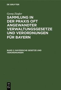 bokomslag Bayerische Gesetze Und Verordnungen