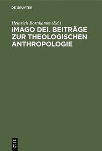 bokomslag Imago Dei. Beitrge Zur Theologischen Anthropologie