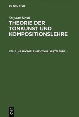 Stephan Krehl - Harmonielehre (Tonalitätslehre), Inbunden