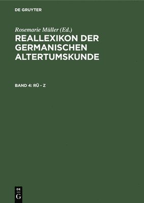 Heinrich Beck, Dieter Geuenich, Heiko Steuer, Rosemarie Müller - Rü - Z, Inbunden