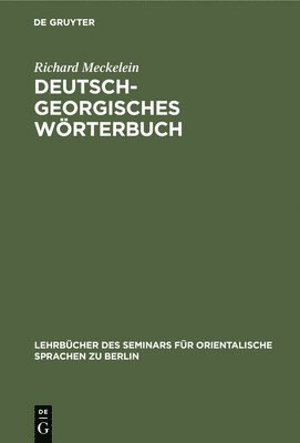 Richard Meckelein - Deutsch-Georgisches Wörterbuch, Inbunden