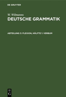 Flexion, Hälfte 1: Verbum