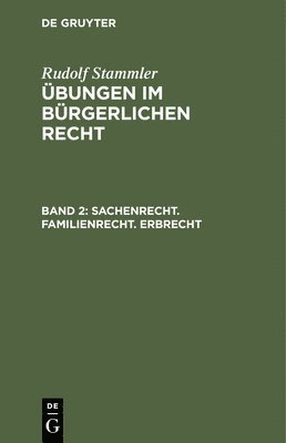 Sachenrecht. Familienrecht. Erbrecht 1