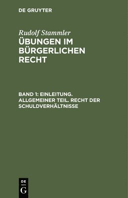 bokomslag Einleitung. Allgemeiner Teil. Recht Der Schuldverhältnisse