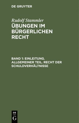 Einleitung. Allgemeiner Teil. Recht Der Schuldverhltnisse 1