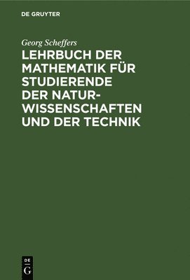 Lehrbuch Der Mathematik Fr Studierende Der Naturwissenschaften Und Der Technik 1