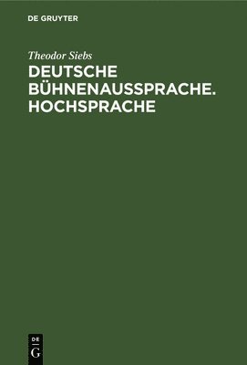 bokomslag Deutsche Bhnenaussprache. Hochsprache