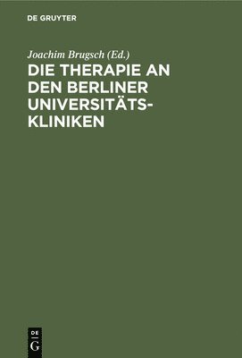 Die Therapie an Den Berliner Universitts-Kliniken 1