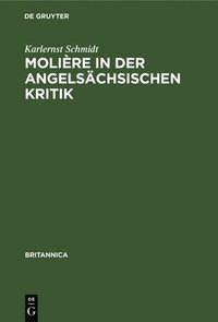 bokomslag Molire in Der Angelschsischen Kritik