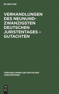 bokomslag Verhandlungen Des Neunundzwanzigsten Deutschen Juristentages - Gutachten