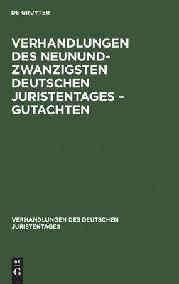 Degruyter - Verhandlungen Des Neunundzwanzigsten Deutschen Juristentages - Gutachten, Inbunden